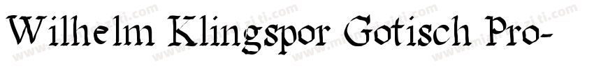 Wilhelm Klingspor Gotisch Pro字体转换